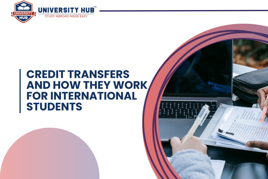 Credit Transfers and How They Work for International Students